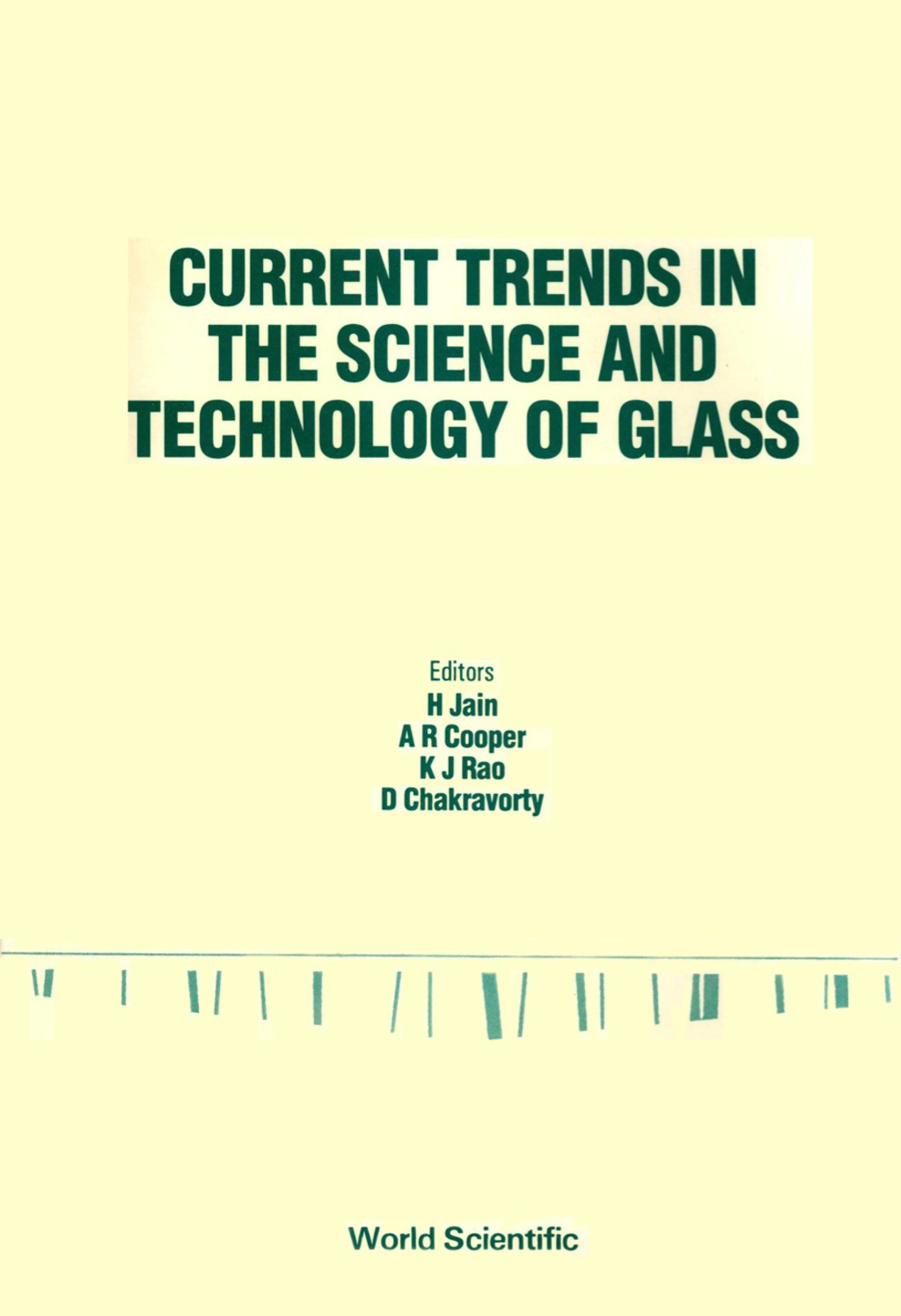 Current Trends In The Science And Technology Of Glass – Proceedings Of The Indo-us Workshop 1st Edition