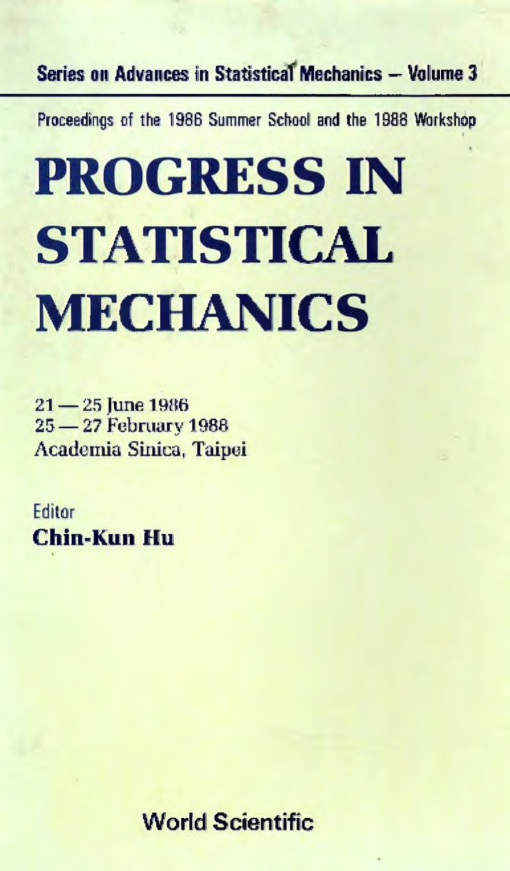 Progress In Statistical Mechanics – Proceedings Of The 1986 And 1988 Workshops 1st Edition