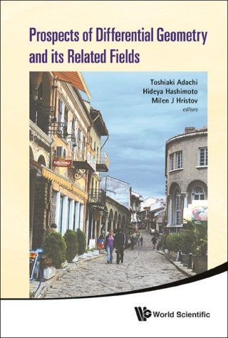 Cover image: Prospects of Differential Geometry and Its Related Fields 9789814541800