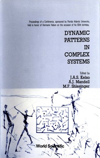 Cover image: Dynamic Patterns In Complex Systems - Proceedings Of The Conference In Honor Of Hermann Haken's 60th Birthday 1st edition 9789971504854