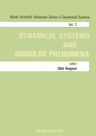 صورة الغلاف: Dynamical Systems And Singular Phenomena - Proceedings Of The Symposium 1st edition 9789971502317