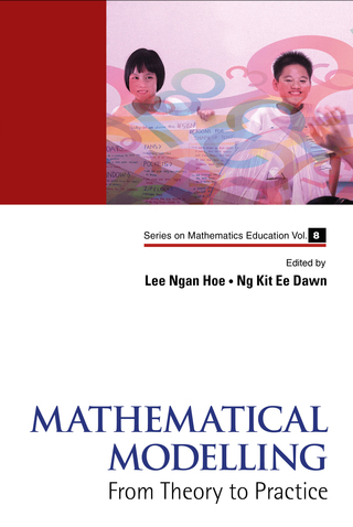 Cover image: Mathematical Modelling: From Theory to Practice 9789814546911