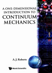 Cover image: A One-Dimensional Introduction to Continuum Mechanics 9789810219130