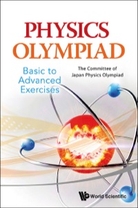 表紙画像: PHYSICS OLYMPIAD - BASIC TO ADVANCED EXERCISES 9789814556675
