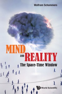 Omslagafbeelding: Mind And Reality: The Space-time Window 9789814556767