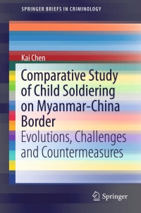 Immagine di copertina: Comparative Study of Child Soldiering on Myanmar-China Border 9789814560016