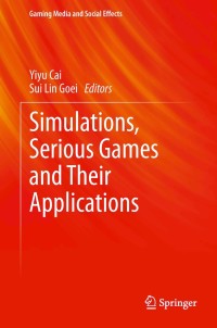 Omslagafbeelding: Simulations, Serious Games and Their Applications 9789814560313