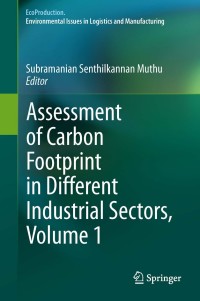 Cover image: Assessment of Carbon Footprint in Different Industrial Sectors, Volume 1 9789814560405