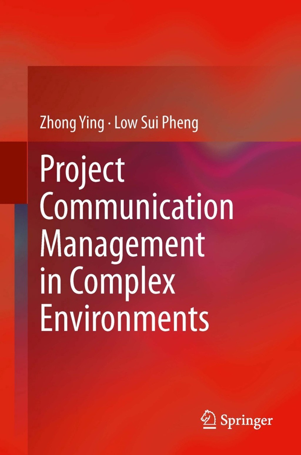 Project Communication Management in Complex Environments