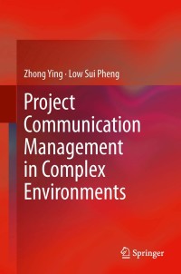 Imagen de portada: Project Communication Management in Complex Environments 9789814560634