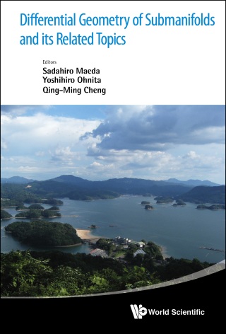 Titelbild: Differential Geometry of Submanifolds and its Related Topics 9789814566278