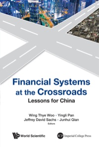 صورة الغلاف: Financial Systems At The Crossroads: Lessons For China 9789814566810