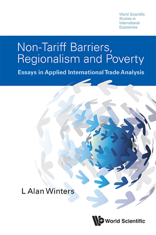 Cover image: Non-Tariff Barriers, Regionalism and Poverty: Essays in Applied International Trade Analysis 9789814571265