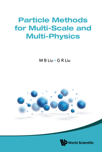 Imagen de portada: PARTICLE METHODS FOR MULTI-SCALE AND MULTI-PHYSICS 9789814571692