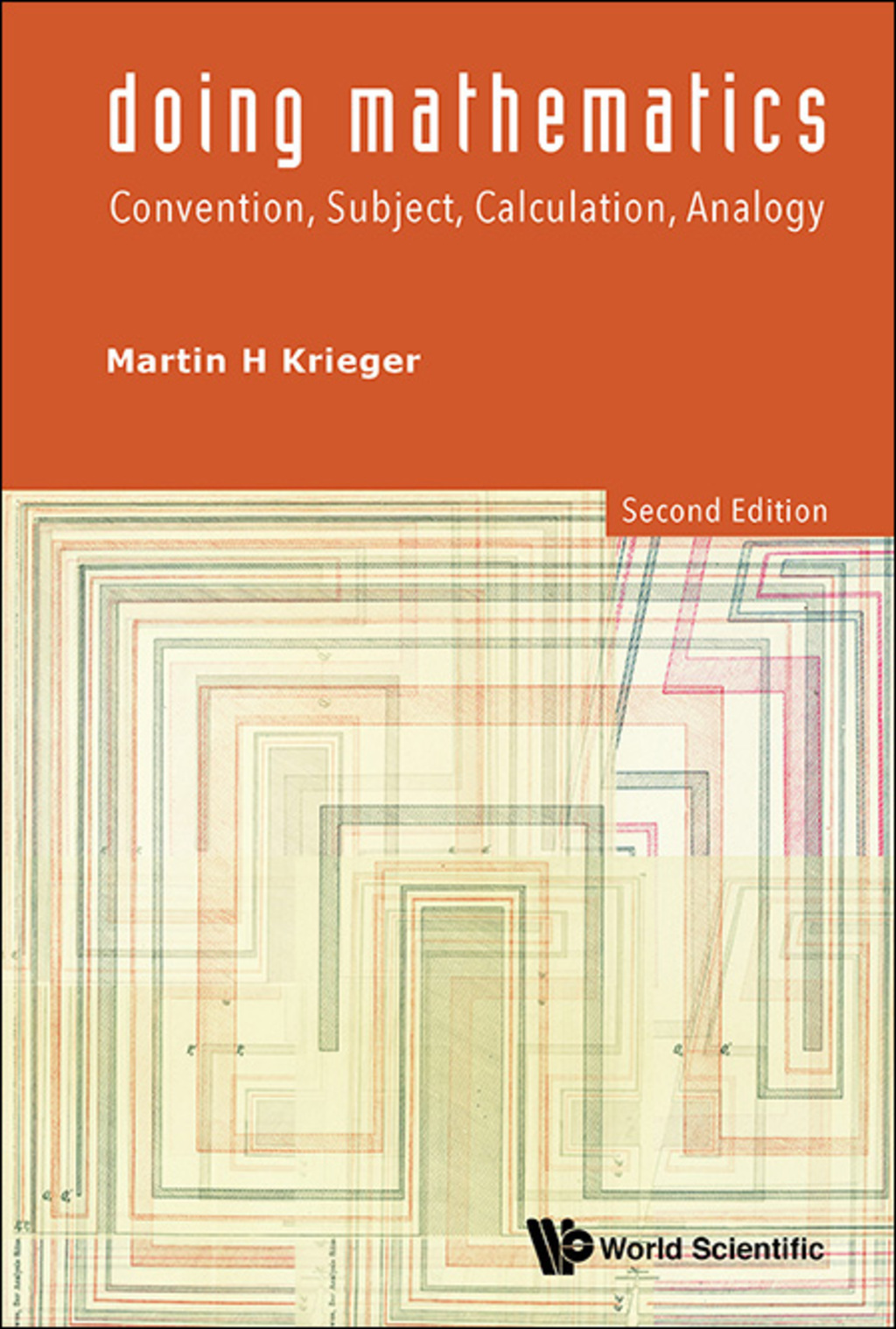 Doing Mathematics: Convention, Subject, Calculation, Analogy 2nd Edition