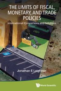 Cover image: LIMITS OF FISCAL, MONETARY, AND TRADE POLICIES, THE 9789814571876