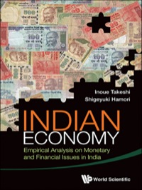 Imagen de portada: INDIAN ECONOMY: EMPIRIC ANALY ON MONET & FIN ISSUE IN INDIA 9789814571906