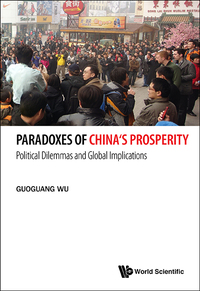 Omslagafbeelding: PARADOXES OF CHINA'S PROSPERITY 9789814578004