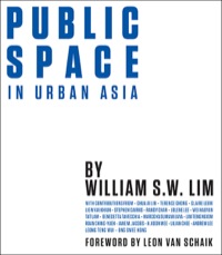 Cover image: PUBLIC SPACE IN URBAN ASIA 9789814578325