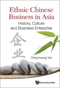 Cover image: ETHNIC CHINESE BUSINESS IN ASIA 9789814317528