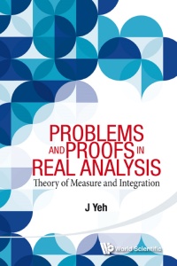 Cover image: PROBLEMS AND PROOFS IN REAL ANALYSIS 9789814578509