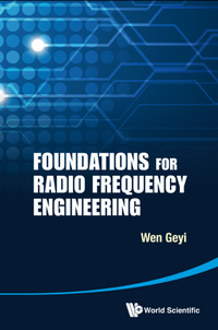 Imagen de portada: FOUNDATIONS FOR RADIO FREQUENCY ENGINEERING 9789814578707