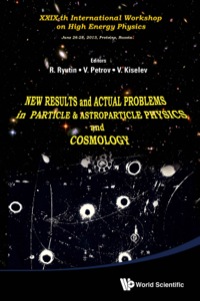 Imagen de portada: NEW RESULTS & ACTUAL PROBLEMS IN PARTICLE PHY & ASTROPARTI.. 9789814578738