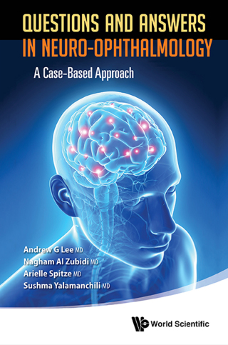 Cover image: Questions and Answers in Neuro-ophthalmology: A Case-Based Approach 9789814578769