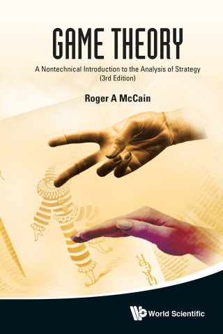 Omslagafbeelding: Game Theory: A Nontechnical Introduction to the Analysis of Strategy 3rd edition 9789814578875