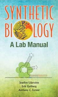 Omslagafbeelding: SYNTHETIC BIOLOGY: A LAB MANUAL 9789814579544
