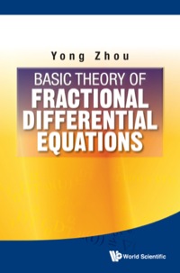 Cover image: BASIC THEORY OF FRACTIONAL DIFFERENTIAL EQUATIONS 9789814579896