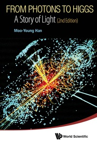 Cover image: From Photons To Higgs: A Story Of Light (2nd Edition) 2nd edition 9789814579957