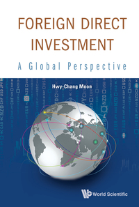 Cover image: FOREIGN DIRECT INVESTMENT: A GLOBAL PERSPECTIVE 9789814583602