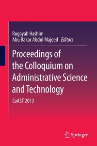 Omslagafbeelding: Proceedings of the Colloquium on Administrative Science and Technology 9789814585446