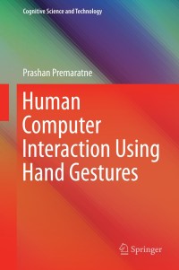 Cover image: Human Computer Interaction Using Hand Gestures 9789814585682
