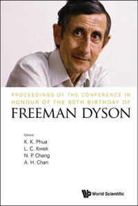 Imagen de portada: Proceedings Of The Conference In Honour Of The 90th Birthday Of Freeman Dyson 9789814590105