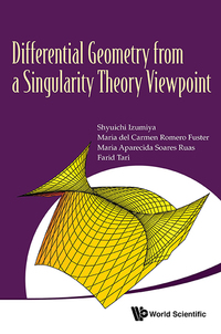 Omslagafbeelding: Differential Geometry From A Singularity Theory Viewpoint 9789814590440