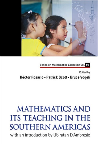 Cover image: Mathematics and Its Teaching in the Southern Americas: with An Introduction by Ubiratan D'Ambrosio 9789814590563