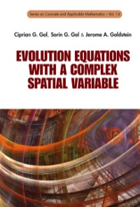 Omslagafbeelding: EVOLUTION EQUATIONS WITH A COMPLEX SPATIAL VARIABLE 9789814590594