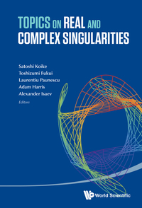 Cover image: TOPICS ON REAL AND COMPLEX SINGULARITIES 9789814596039