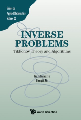 表紙画像: Inverse Problems: Tikhonov Theory and Algorithms 9789814596190