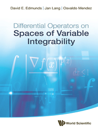Titelbild: DIFFERENTIAL OPERATORS ON SPACES OF VARIABLE INTEGRABILITY 9789814596312