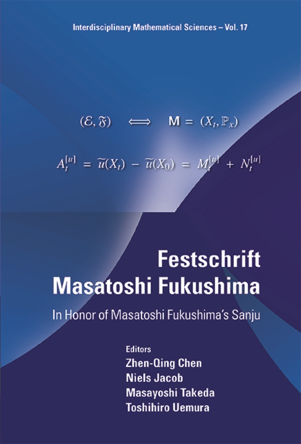 Festschrift Masatoshi Fukushima: In Honor of Masatoshi Fukushima’s Sanju