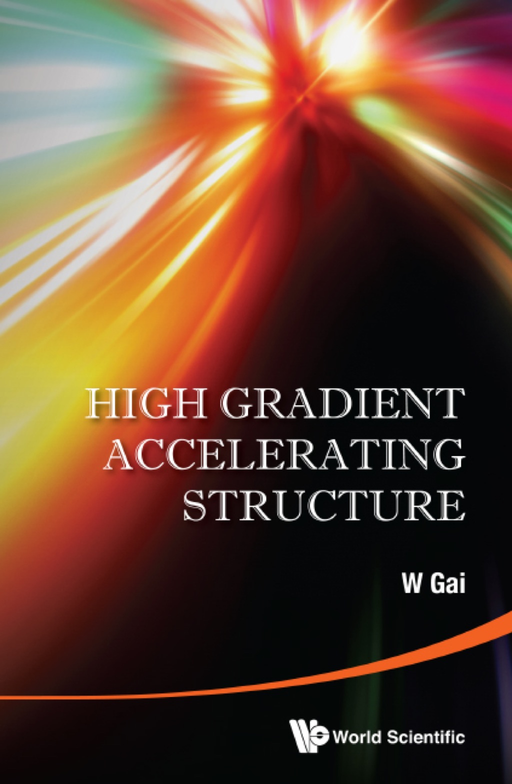 High Gradient Accelerating Structure (eBook)