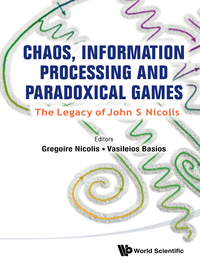 Cover image: CHAOS, INFORMATION PROCESSING AND PARADOXICAL GAMES 9789814602129