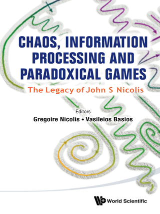 Cover image: Chaos, Information Processing and Paradoxical Games: The Legacy of John S Nicolis 9789814602129