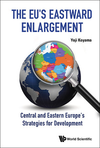 Cover image: EU'S EASTWARD ENLARGEMENT, THE 9789814602457