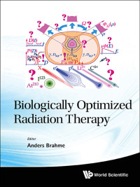 Omslagafbeelding: BIOLOGICALLY OPTIMIZED RADIATION THERAPY 9789814277754