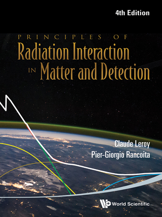 Cover image: Principles of Radiation Interaction in Matter and Detection 4th edition 9789814603188