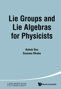 Imagen de portada: LIE GROUPS AND LIE ALGEBRAS FOR PHYSICISTS 9789814603270